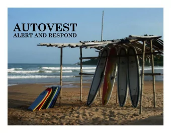 AUTOVEST  ALERT AND RESPOND  UNIQUE RISKS TO SURFERS  Cant wear Personal Flotation Device