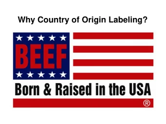 Why Country of Origin Labeling?  August  st 8, 1996  96 - The latest NCBA and KLA  promotion is the
