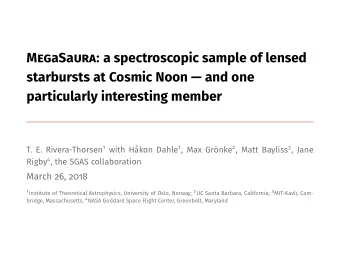 MegaSa ura : a spectroscopic sample of lensed  starbursts at Cosmic Noon  and one  particularly
