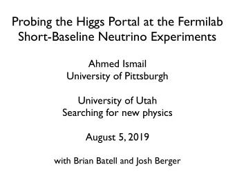 Probing the Higgs Portal at the Fermilab  Short-Baseline Neutrino Experiments  Ahmed Ismail
