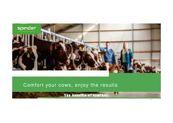 Comfort your cows, enjoy the results  1  Calf rearing  2  Objective:  producing dairy cows