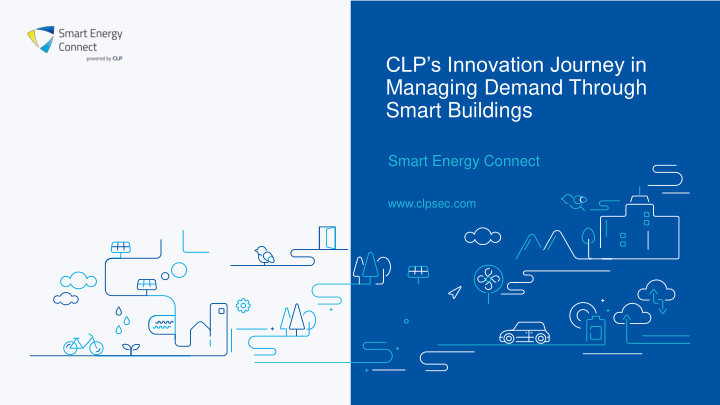 clp s innovation journey in managing demand through smart