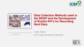 of Restful APIs for Recording  Herd Data.  Craig Vigors  Irish Cattle Breeding Federation  Beef