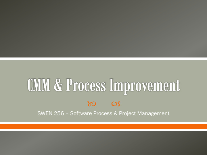 swen 256 software process project management