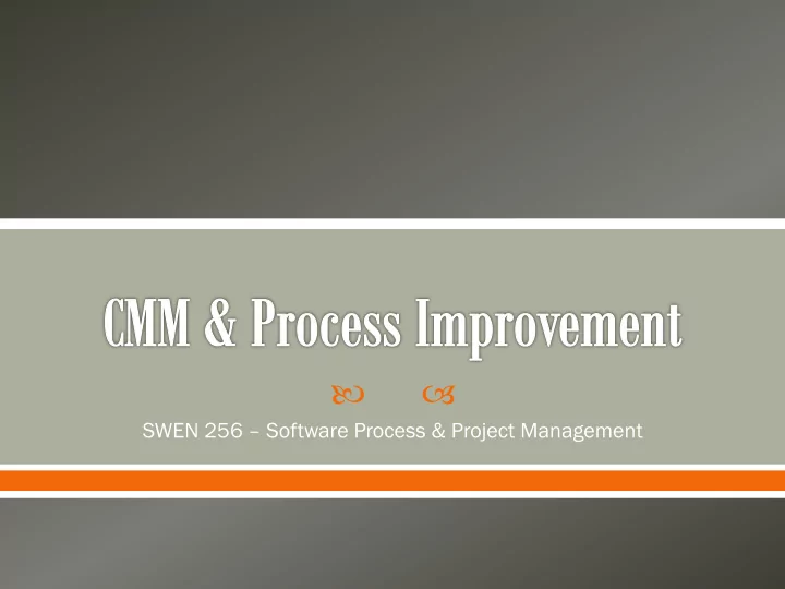 swen 256 software process project management