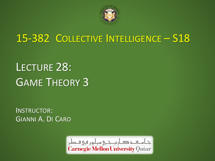l ecture 28 g ame t heory 3