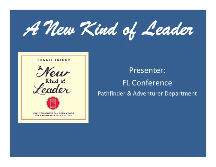 a new kind of a new kind of leader leader