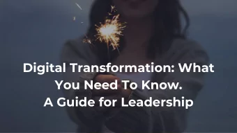 Digital Transformation: What  You Need To Know.  A Guide for Leadership  Hello!  Im Ryann Miller