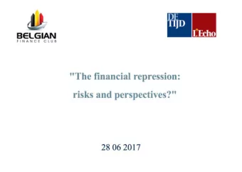A macroprudential perspective on the low  interest rate environment  Presentation for the Belgian