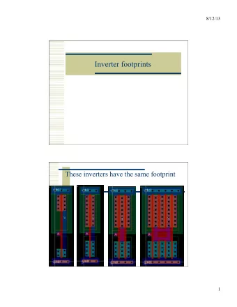 Inverter footprints  These inverters have the same footprint  1  8/12/13  Even these  Schematics  2