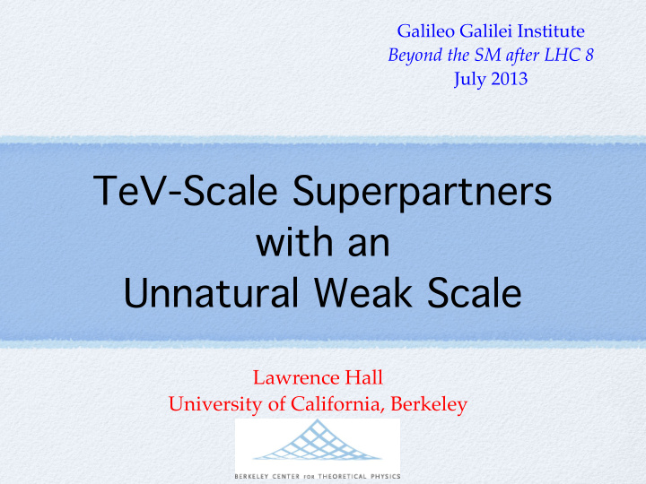 tev scale superpartners with an unnatural weak scale