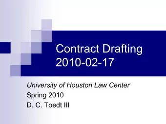 Contract Drafting  2010-02-17  University of Houston Law Center  Spring 2010  D. C. Toedt III  Game