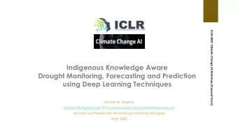 Indigenous Knowledge Aware  Drought Monitoring, Forecasting and Prediction  using Deep Learning