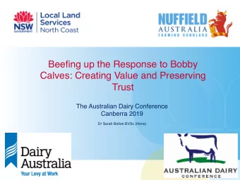 Beefing up the Response to Bobby  Calves: Creating Value and Preserving  Trust  The Australian