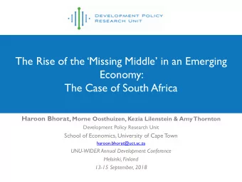 The Rise of the Missing Middle in an Emerging  Economy:  The Case of South Africa Haroon