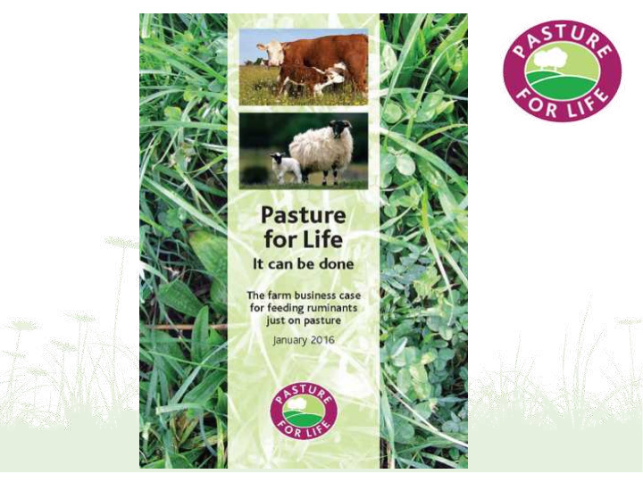 pasture for life it can be done the business case