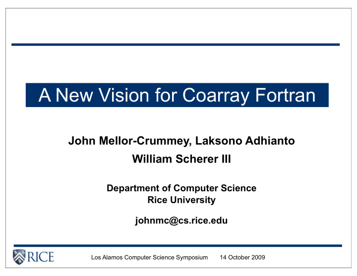 a new vision for coarray fortran