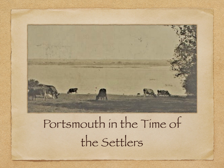 portsmouth in the time of the settlers before the