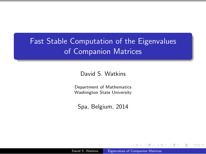 fast stable computation of the eigenvalues of companion