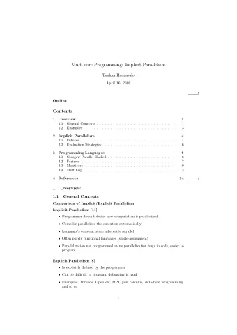Multi-core Programming: Implicit Parallelism  Tuukka Haapasalo  April 16, 2009  1  Outline