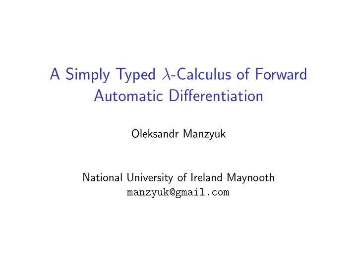 a simply typed calculus of forward automatic