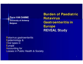 Burden of  of Paediatric  Paediatric  Burden  Pierre VAN DAMME  Rotavirus  Rotavirus  University of