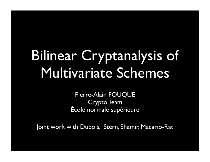 bilinear cryptanalysis of multivariate schemes