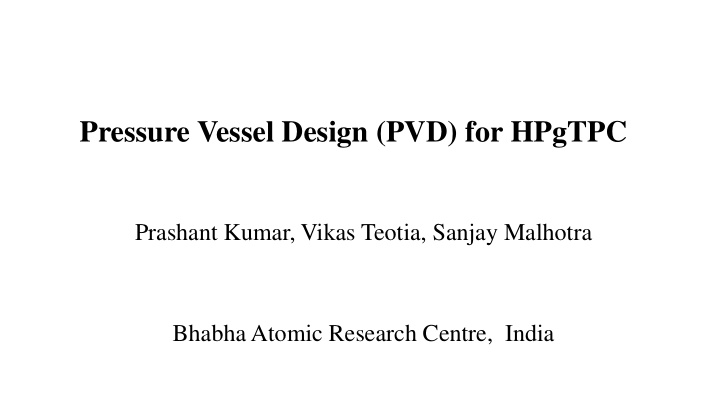 pressure vessel design pvd for hpgtpc