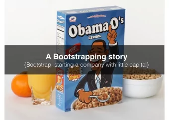 A Bootstrapping story  (Bootstrap: starting a company with little capital)  We made 500 of each