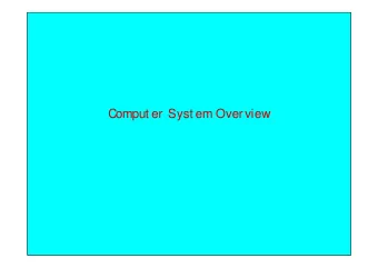 Comput er Syst em Overview  I nt roduct ion   A comput er syst em consist s of   har dwar e