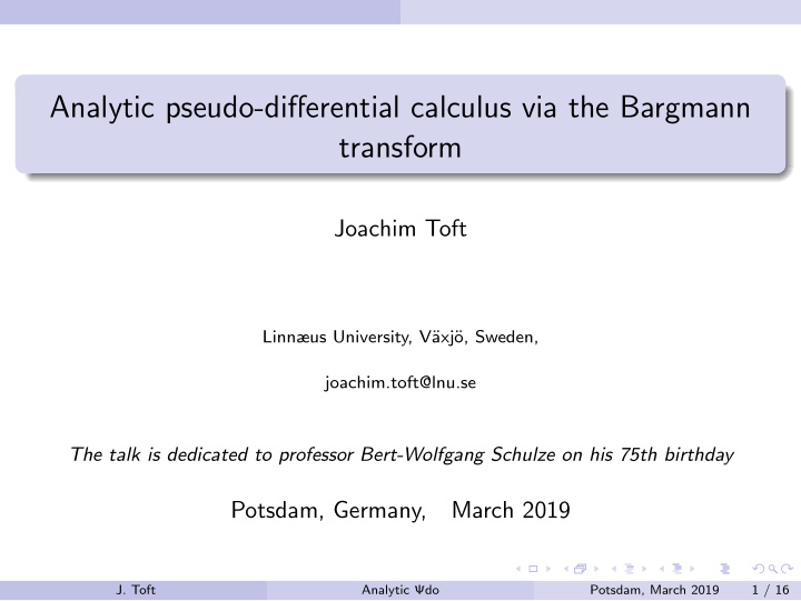 analytic pseudo differential calculus via the bargmann
