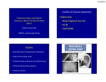Editorship  Treatment Gaps and Patient  New England Journal  Concerns: Where Do We Go from