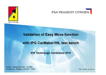 Validation of Easy Move function  with IPG CarMaker/HIL test bench  IPG Technology Conference 2010