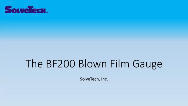 the bf200 blown film gauge