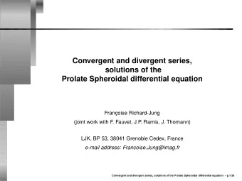 Convergent and divergent series,  solutions of the  Prolate Spheroidal differential equation  Franc