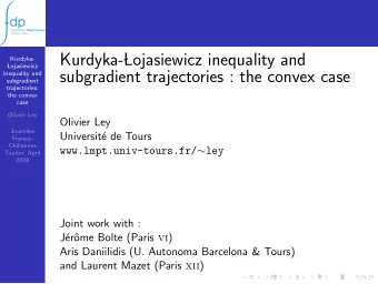 Kurdyka-  Lojasiewicz inequality and  Kurdyka-    Lojasiewicz  inequality and  subgradient