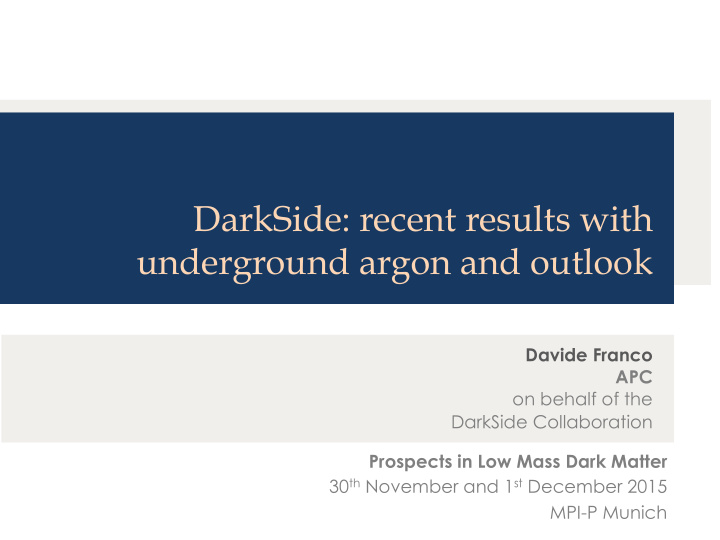 darkside recent results with underground argon and outlook