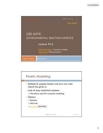 CEE 697K  ENVIRONMENTAL REACTION KINETICS  Lecture #16  Kinetic Modeling: Computer Models  Case