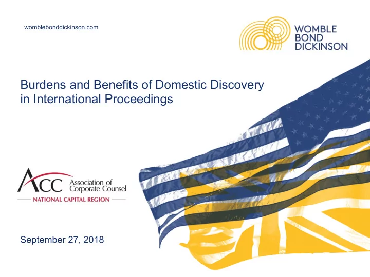burdens and benefits of domestic discovery in