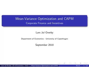 Mean-Variance Optimization and CAPM  Corporate Finance and Incentives  Lars Jul Overby  Department