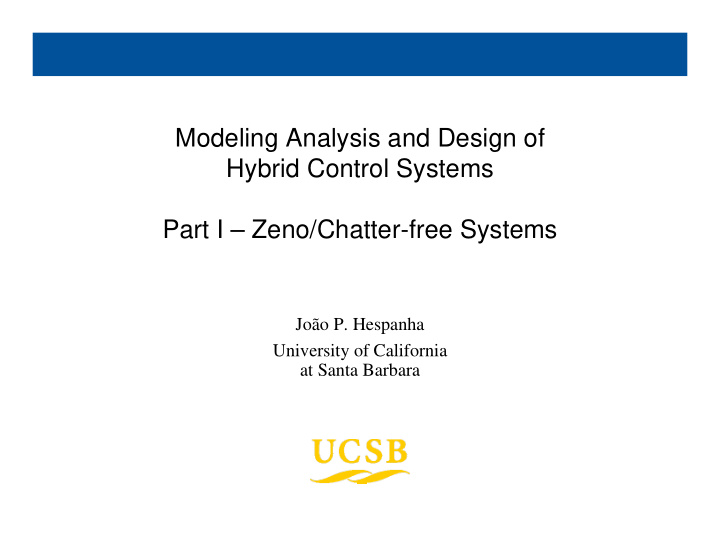 modeling analysis and design of hybrid control systems