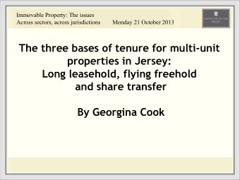 The three bases of tenure for multi-unit  properties in Jersey:  Long leasehold, flying freehold