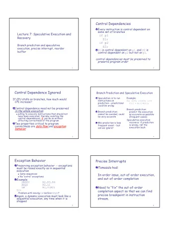 1  The Hardware: Reorder Buffer  Branch Prediction vs. Precise Interrupt  If inst write results in