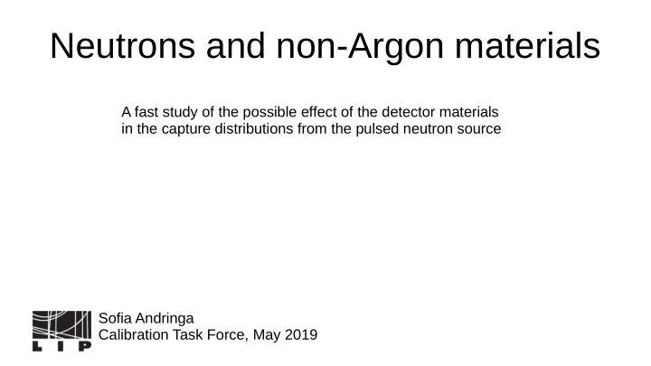 neutrons and non argon materials