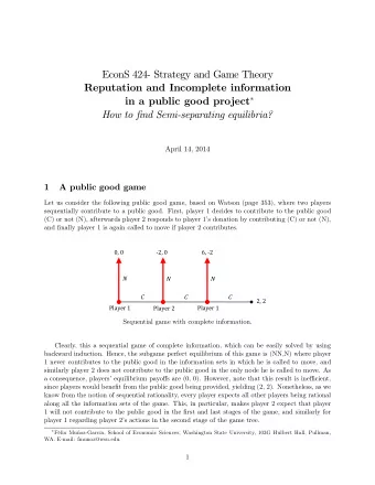 EconS 424- Strategy and Game Theory  Reputation and Incomplete information in a public good project
