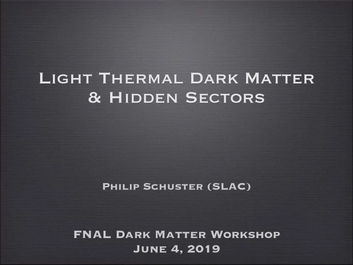 light thermal dark matter hidden sectors