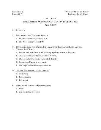 Economics 2  Professor Christina Romer  Spring 2017  Professor David Romer  LECTURE 19  EMPLOYMENT