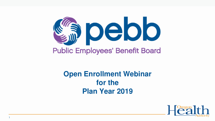 open enrollment webinar for the plan year 2019