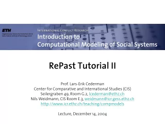 RePast Tutorial II  Prof. Lars-Erik Cederman  Center for Comparative and International Studies