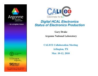 Digital HCAL Electronics  Status of Electronics Production  Gary Drake  Argonne National Laboratory